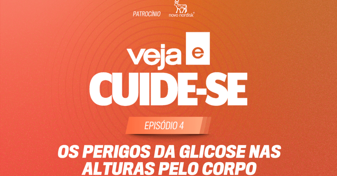 Novo episódio do VEJA e Cuide-se trata dos perigos do desequilíbrio na glicose (Editora Abril/...